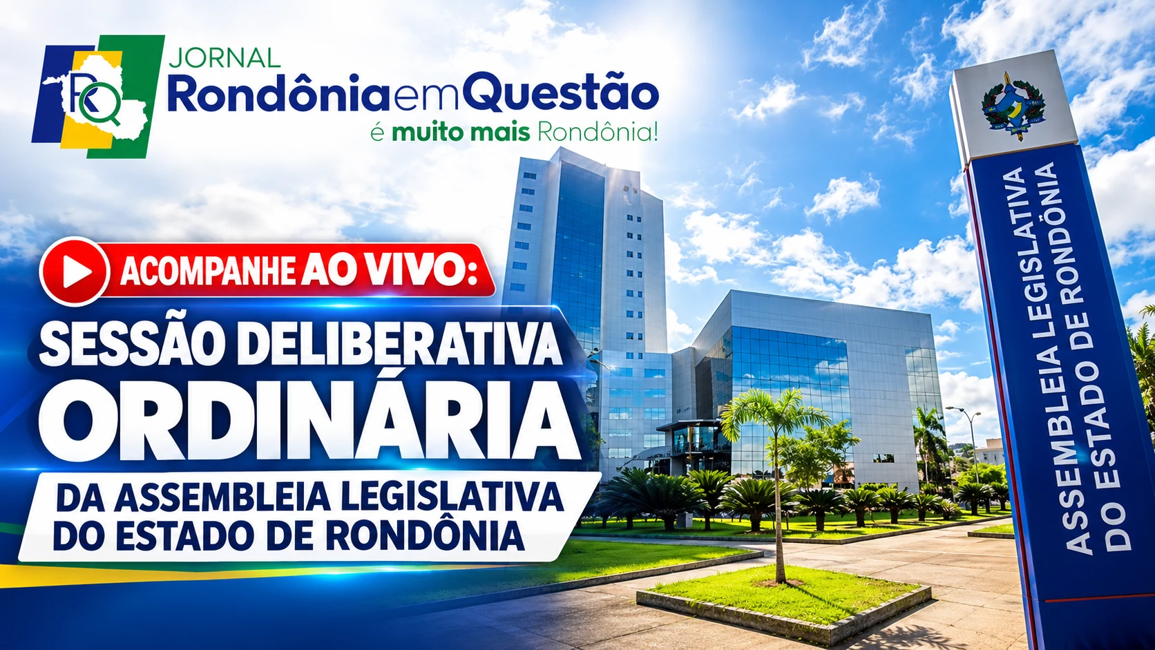 Acompanhe ao vivo: sessão deliberativa ordinária da Assembleia Legislativa do Estado de Rondônia – 13/10/26