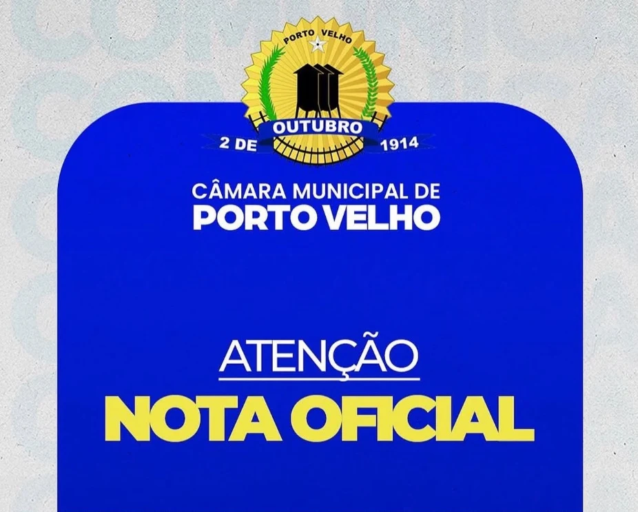 NOTA INSTITUCIONAL - Câmara Municipal de Porto Velho